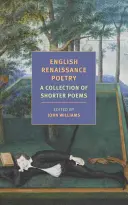 Poezia Renașterii engleze: O colecție de poezii mai scurte de la Skelton la Jonson - English Renaissance Poetry: A Collection of Shorter Poems from Skelton to Jonson