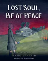 Suflet pierdut, fii în pace - Lost Soul, Be at Peace