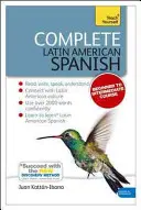 Curs complet de spaniolă latino-americană de la începător la intermediar: Învață să citești, să scrii, să vorbești și să înțelegi o nouă limbă [Cu carte(e)] - Complete Latin American Spanish Beginner to Intermediate Course: Learn to Read, Write, Speak and Understand a New Language [With Book(s)]