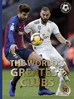 Cele mai mari cluburi din lume - The World's Greatest Clubs
