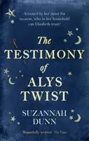 Mărturia lui Alys Twist - „Frumos scrisă” The Times - The Testimony of Alys Twist - 'Beautifully written' The Times