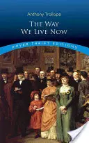 Modul în care trăim acum - The Way We Live Now