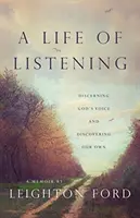 O viață de ascultare: Discernând vocea lui Dumnezeu și descoperindu-ne pe noi înșine - A Life of Listening: Discerning God's Voice and Discovering Our Own
