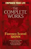 Operele complete ale lui Florence Scovel Shinn - The Complete Works of Florence Scovel Shinn