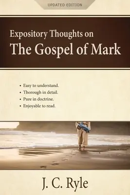 Gânduri expozitive despre Evanghelia după Marcu: Un comentariu - Expository Thoughts on the Gospel of Mark: A Commentary