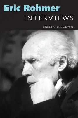 Eric Rohmer: Interviuri - Eric Rohmer: Interviews