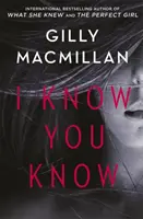 Știu că știi - Un mister șocant și întortocheat de la autorul cărții THE NANNY - I Know You Know - A shocking, twisty mystery from the author of THE NANNY