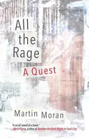 All the Rage: O căutare - All the Rage: A Quest