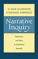 Ancheta narativă: Experiență și poveste în cercetarea calitativă - Narrative Inquiry: Experience and Story in Qualitative Research