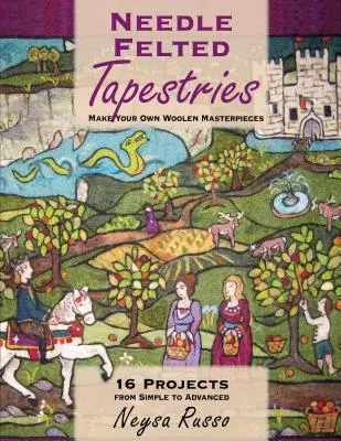 Tapiserii pâslite cu acul: Fă-ți propriile capodopere din lână - Needle Felted Tapestries: Make Your Own Woolen Masterpieces