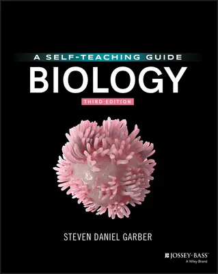 Biologie: Un ghid de autoinstruire - Biology: A Self-Teaching Guide