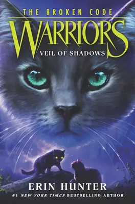 Războinici: The Broken Code: Vălul umbrelor - Warriors: The Broken Code: Veil of Shadows