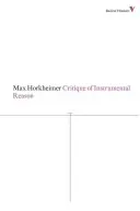 Critica rațiunii instrumentale - Critique of Instrumental Reason