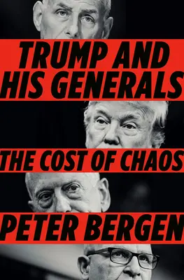 Trump și generalii săi: Costul haosului - Trump and His Generals: The Cost of Chaos