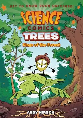 Benzi desenate științifice: Copacii: Regii pădurii - Science Comics: Trees: Kings of the Forest