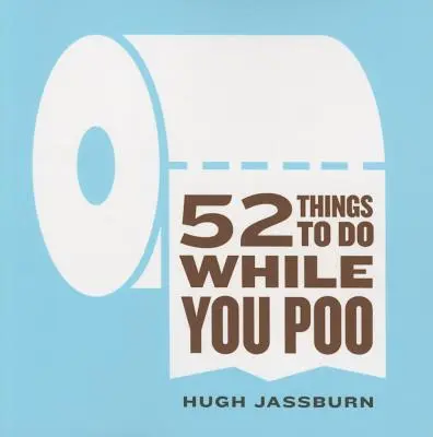 52 Things to Do While You Poo