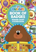 Hey Duggee: Cartea insignelor - Graficul de recompense Carte de autocolante - Hey Duggee: Book of Badges - Reward Chart Sticker Book