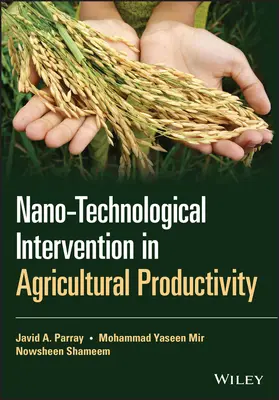Intervenția nanotehnologică în productivitatea agricolă - Nano-Technological Intervention in Agricultural Productivity