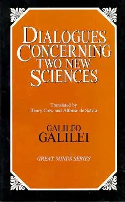 Dialoguri referitoare la două științe noi - Dialogues Concerning Two New Sciences