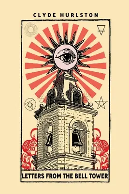 Scrisori din turnul clopotului - Letters From The Bell Tower
