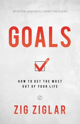 Obiective: Cum să profiți la maximum de viața ta - Goals: How to Get the Most Out of Your Life