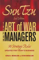 Sun Tzu: Arta războiului pentru manageri: 50 de reguli strategice actualizate pentru afacerile de astăzi - Sun Tzu: The Art of War for Managers: 50 Strategic Rules Updated for Today's Business
