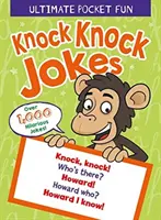 Ultimate Pocket Fun: Knock Knock Jokes - Peste 1.000 de glume amuzante - Ultimate Pocket Fun: Knock Knock Jokes - Over 1,000 Hilarious Jokes