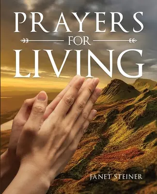 Rugăciuni pentru viață - Prayers For Living