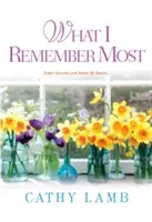 Ce-mi amintesc cel mai bine - What I Remember Most