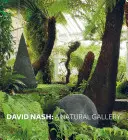 David Nash: o galerie naturală - David Nash: A Natural Gallery