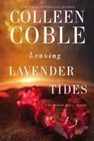 Leaving Lavender Tides: O nuvelă Lavender Tides - Leaving Lavender Tides: A Lavender Tides Novella