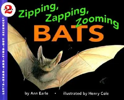 Lilieci zburători, zburători, zburători - Zipping, Zapping, Zooming Bats
