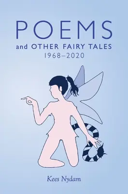 Poeme și alte basme 1968-2020 - Poems and Other Fairy Tales 1968-2020