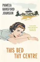 Acest pat centrul tău: Clasicul modern - This Bed Thy Centre: The Modern Classic