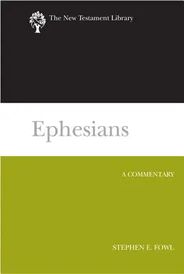 Efeseni: Un comentariu - Ephesians: A Commentary