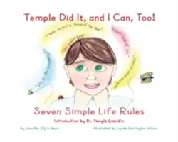 Temple a făcut-o și pot și eu! Șapte reguli simple de viață - Temple Did It, and I Can, Too!: Seven Simple Life Rules