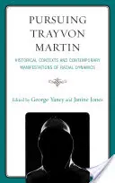 Urmărirea lui Trayvon Martin: Contexte istorice și manifestări contemporane ale dinamicii rasiale - Pursuing Trayvon Martin: Historical Contexts and Contemporary Manifestations of Racial Dynamics