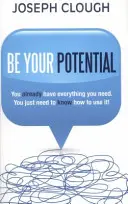 Fii potențialul tău - Be Your Potential