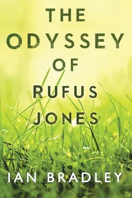 Odiseea lui Rufus Jones - The Odyssey of Rufus Jones