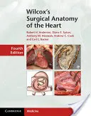 Anatomia chirurgicală a inimii lui Wilcox - Wilcox's Surgical Anatomy of the Heart