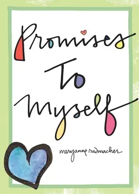 Promisiuni către mine însumi - Promises to Myself