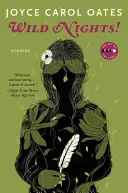 Nopți sălbatice! Ediție de lux: Povestiri despre ultimele zile ale lui Poe, Dickinson, Twain, James și Hemingway - Wild Nights! Deluxe Edition: Stories about the Last Days of Poe, Dickinson, Twain, James, and Hemingway