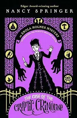 Cazul Crinolinei criptice: Un mister Enola Holmes - The Case of the Cryptic Crinoline: An Enola Holmes Mystery