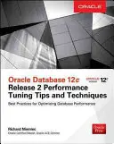 Oracle Database 12c Release 2 Performance Tuning Tips & Techniques