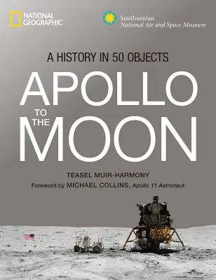 Apollo spre Lună: O istorie în 50 de obiecte - Apollo to the Moon: A History in 50 Objects