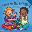 Vocile nu sunt pentru țipat - Voices Are Not for Yelling