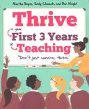 Trăiește: În primii trei ani de predare - Thrive: In Your First Three Years in Teaching
