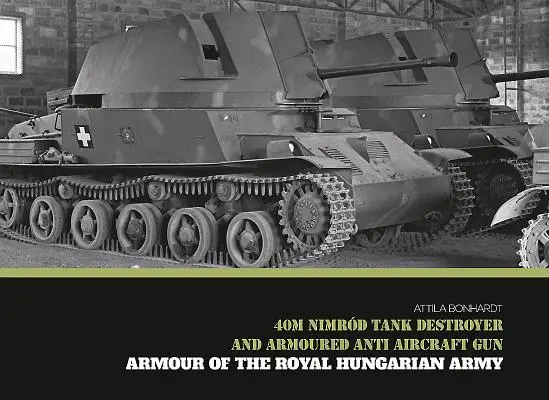 Distrugător de tancuri Nimrd de 40 m și tun antiaerian blindat - 40m Nimrd Tank Destroyer and Armoured Anti Aircraft Gun