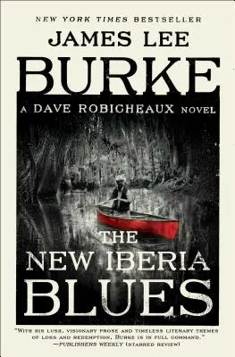The New Iberia Blues: Un roman Dave Robicheaux - The New Iberia Blues: A Dave Robicheaux Novel