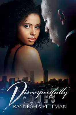Nerespectuos de al tău - Disrespectfully Yours